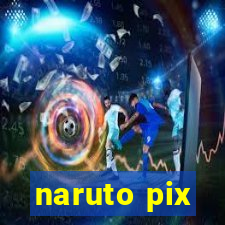 naruto pix